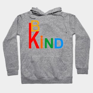 Be Kind show kindness rainbow of love Hoodie